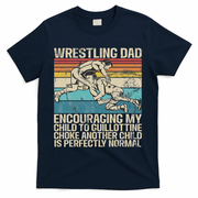 Wrestling Dad Wrestler Wrestling Wrestle Father's Day T-Shirt