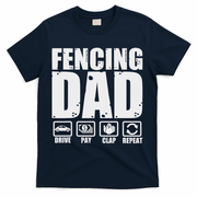 Funny Fencing Dad Proud Fencer Father Humor Fathers Day T-Shirt