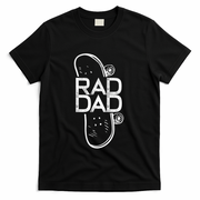 Rad Dad Skateboard Father Gift T-Shirt