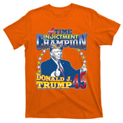 4 Time Indictment Champion Donald Trump 45 T-Shirt