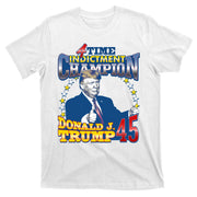 4 Time Indictment Champion Donald Trump 45 T-Shirt