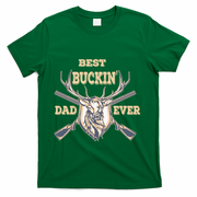 Best Buckin Dad Ever Funny Hunting Father Gift T-Shirt