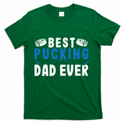 Ice Hockey Dad Best Pucking Dad Gift T-Shirt