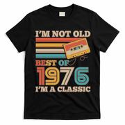50th 1976 Birthday Retro I'm Not Old I'm A Classic Best Of Cassette Tape  T-Shirt - Black
