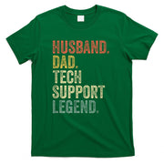 Funny Tech Support T Shirt Christmas Gifts For Dad Husband T-Shirt