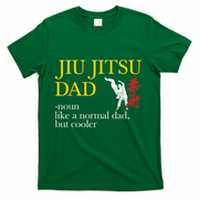 Jiu Jitsu Dad Noun Like A Normal Dad But Cooler Bbj Mma T-Shirt