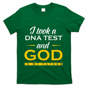 Funny I Took A Dna Test God Is My Father Jesus Christian T-Shirt