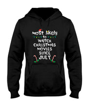 Most Likely Watch Christmas Movies July Xmas Family Matching T-Shirt
