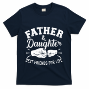 Father And Daughter Best Friends For Life T-Shirt