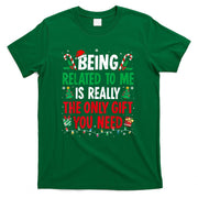 Being Related To Me Funny Christmas Family Xmas Pajamas T-Shirt