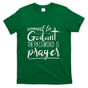 Connect To God Password Prayer Jesus Christian T-Shirt