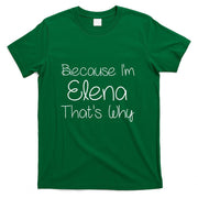 ELENA Funny Personalized Birthday Women Name Gift Idea T-Shirt