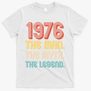 50th Birthday 1976 The Man Myth The Legend T-Shirt - White