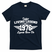 50th Birthday Certified Living Legend Since 1976 Legends Never Die T-Shirt - Navy