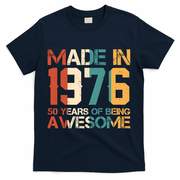 50th Birthday Made In 1976 50 Years Of Being Awesome T-Shirt - Navy