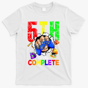 5Th Grade Level Complete Graduation Last Day Of School T-Shirt - White