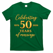50 Years Of Marriage 1976-2026 50th Wedding Anniversary T-Shirt - Green