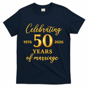 50 Years Of Marriage 1976-2026 50th Wedding Anniversary T-Shirt - Navy
