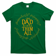 FatherS Day One Dad To Rule Them All Father Gift T-Shirt