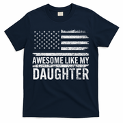Awesome Like My Daughter Gifts Funny Fathers Day Dad T-Shirt