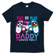 Daddy Loves You Gender Reveal Baby Gaming Dad T-Shirt