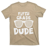 5th Fifth Grade Dude Back To School First Day Of School T-Shirt
