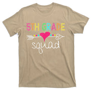 5th Grade Squad Fifth Teacher Student Team Back To School Gift T-Shirt
