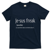 Jesus Freak Funny Christian Calligraphy Faith In God T-Shirt