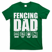 Funny Fencing Dad Proud Fencer Father Humor Fathers Day T-Shirt