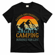 Father And Daughter Camping Buddies For Life Gift For Dad T-Shirt