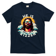 He Is Rizzen Christian Jesus Is Rizzen Christian Religious T-Shirt