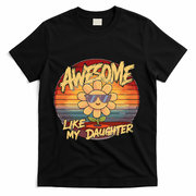 Awesome Like My Daughter Dad FatherS Day T-Shirt