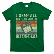 I Keep All My Dad Jokes In A Dad A Base Vintage Father Dad T-Shirt