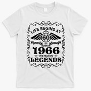 60th Birthday Life Begins At 60 Born In 1966 The Year Of Legends T-Shirt - White