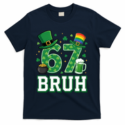 67 Bruh St Patrick’s Day 6-7 Funny Meme T-Shirt - Navy