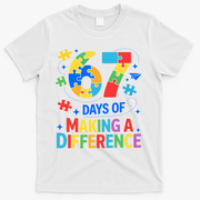 67 Days Of Making A Difference 6-7 Meme Autism Awareness T-Shirt - White