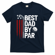 Golf Best Dad By Par Daddy Golfer American Flag Fathers Day T-Shirt