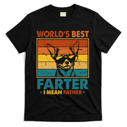 World's Best Farter I Mean Father Fathers Day Funny Dad Dog T-Shirt