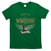 Made To Worship Psalm 95 1 Christian Worship Bible Verse T-Shirt