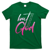 Christian But God Inspirational Gift John T-Shirt