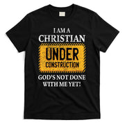 Christian Under Construction Funny Christian T-Shirt