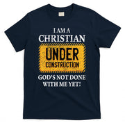 Christian Under Construction Funny Christian T-Shirt