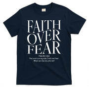 Faith Over Fear Christian T-Shirt