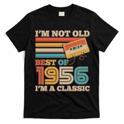 70th 1956 Birthday Retro I'm Not Old I'm A Classic Best Of Cassette Tape  T-Shirt - Black