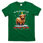 On The Naughty List And Reget Nothing Christmas Highland Cow T-Shirt