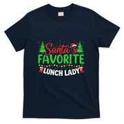 Santas Favorite School Lunch Lady Christmas Gifts Women T-Shirt