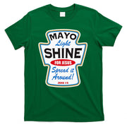 Mayo Light Shine Funny Christian T-Shirt