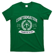 Confirmation Thanks Be To God Christian Catholic Jesus T-Shirt