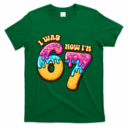 7th Birthday I Was 6 Now I'm 7 Years Old 67 Meme Funny T-Shirt - Irish Green