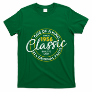70th Birthday One Of A Kind Since 1956 Classic Built To Last All Original Parts  T-Shirt - Irish Green